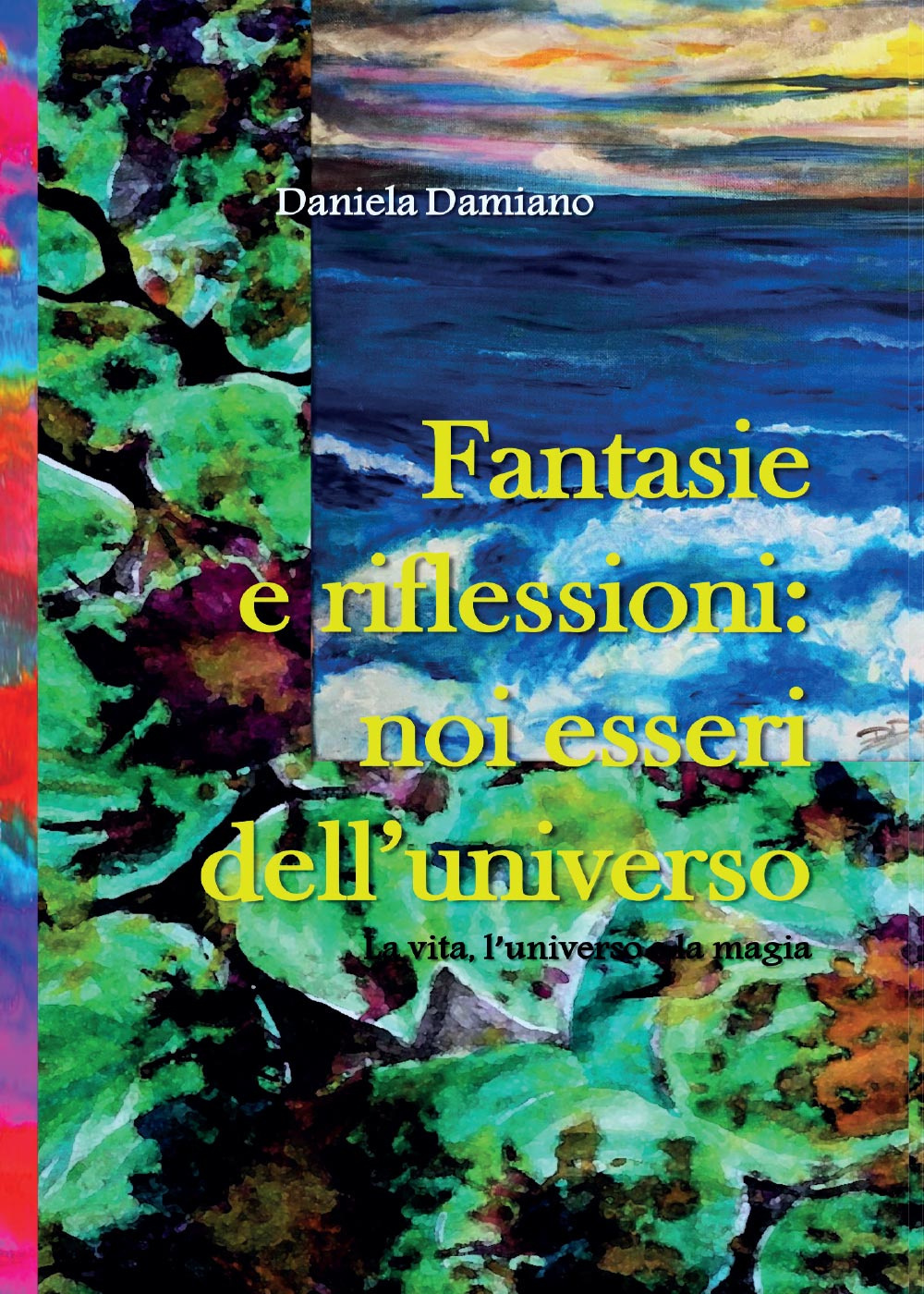 Fantasie e riflessioni: noi esseri dell'universo