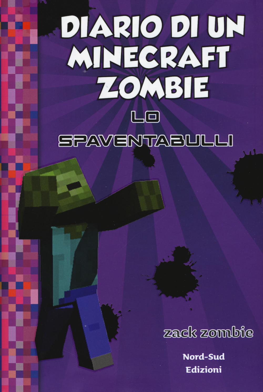 Diario di un Minecraft Zombie. Vol. 2: Lo spaventabulli