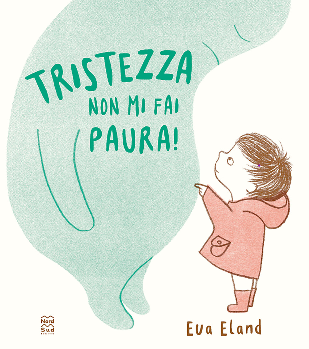 Tristezza non mi fai paura!