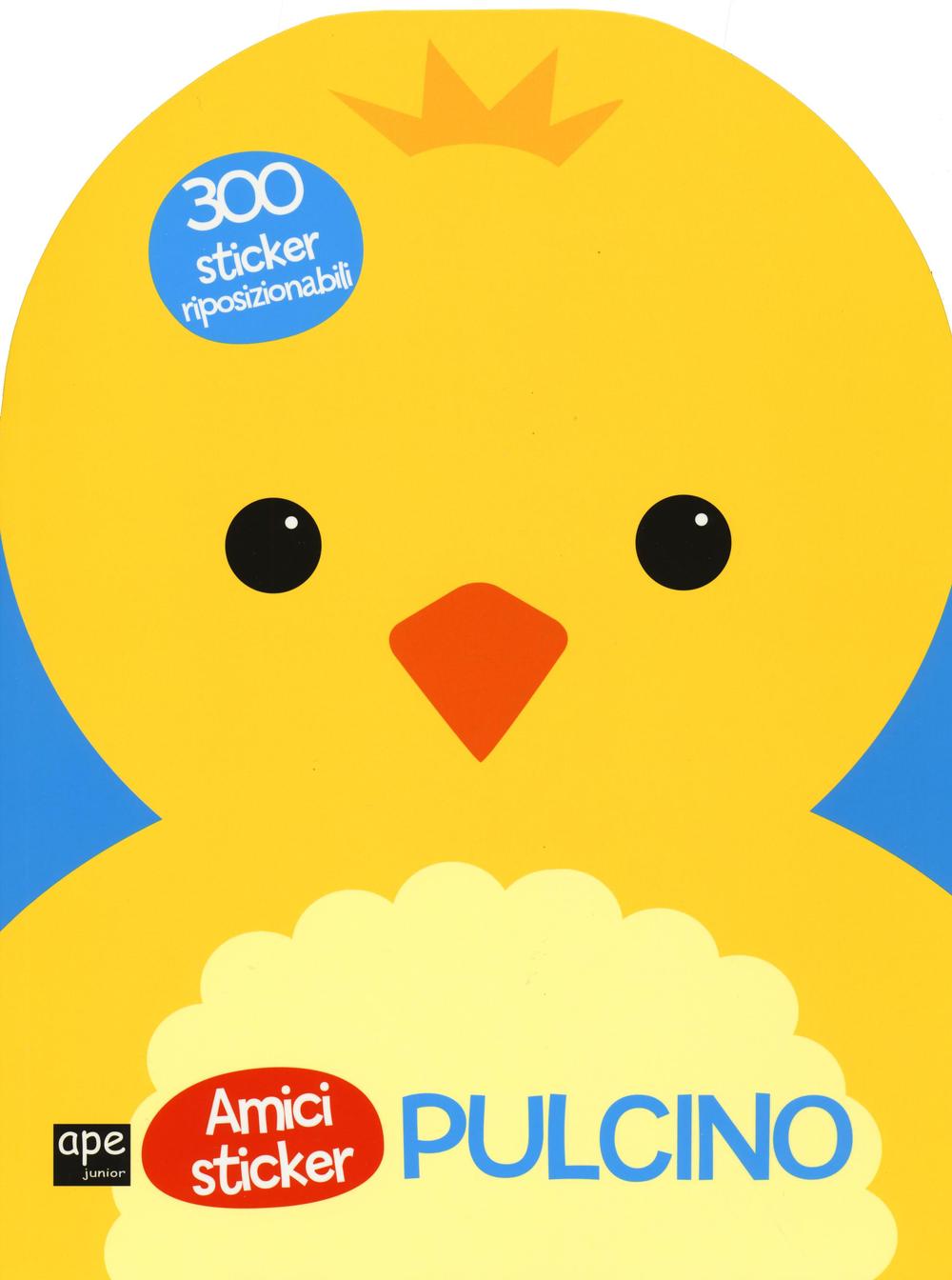 Pulcino. Amici sticker. Con adesivi