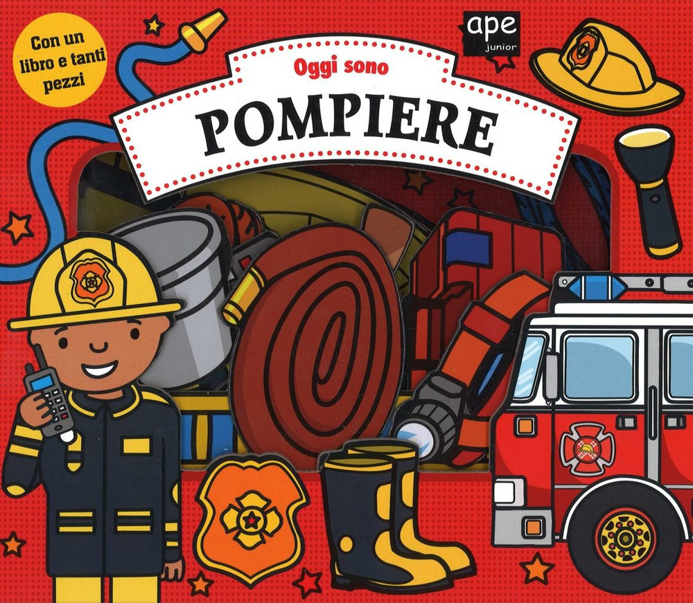 Oggi sono pompiere
