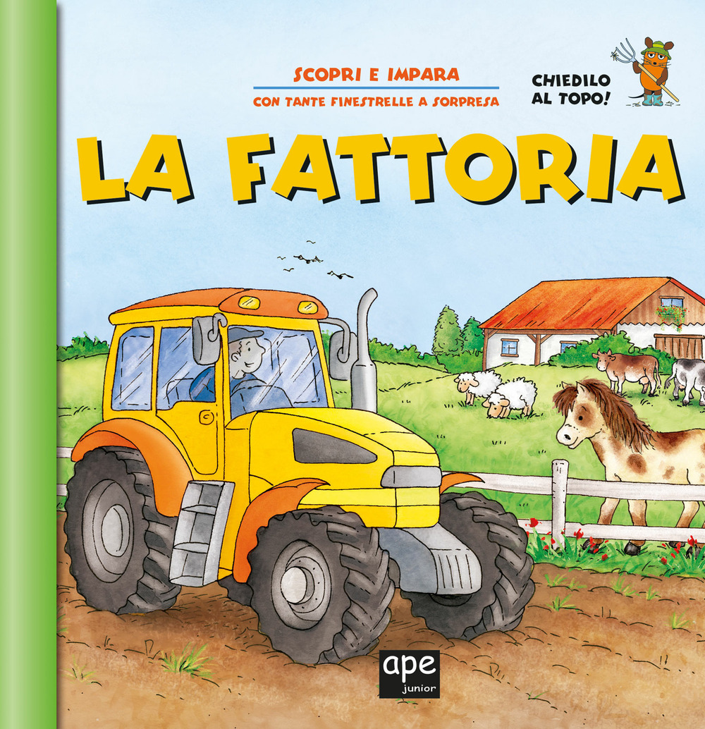 La fattoria. Apri e scopri