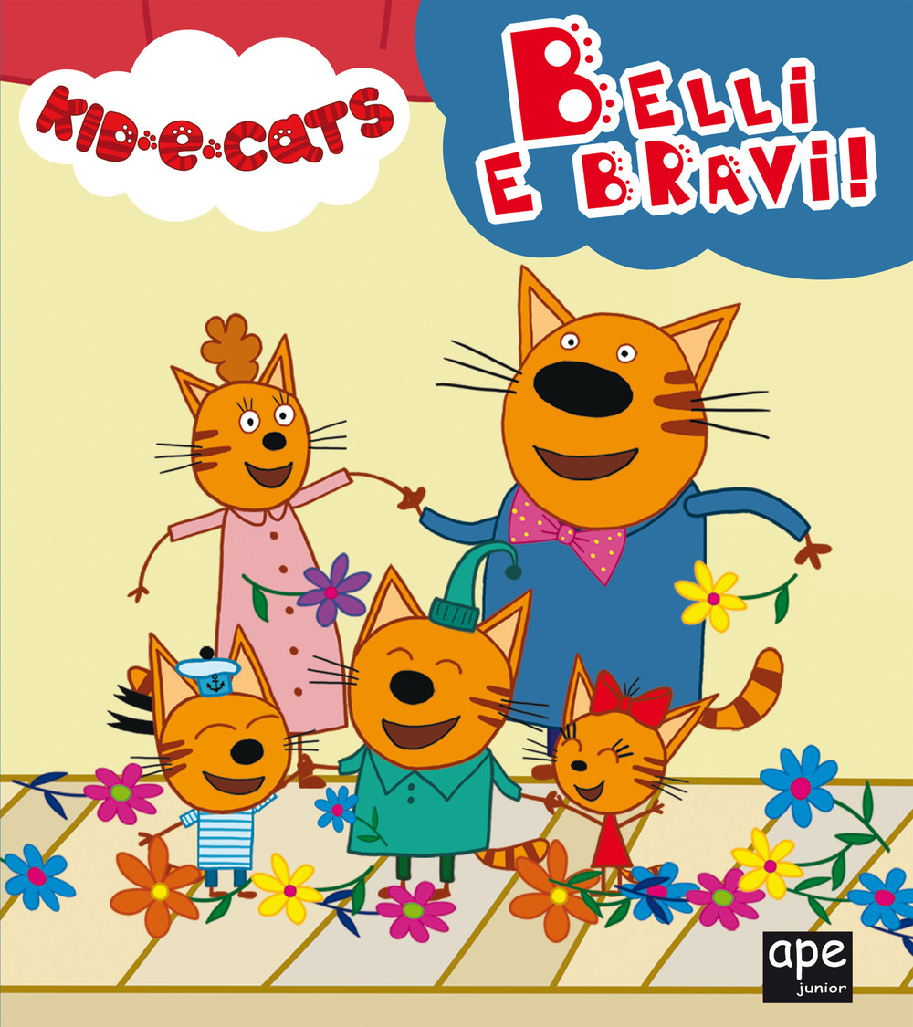 Belli e bravi. Kid-E-Cats