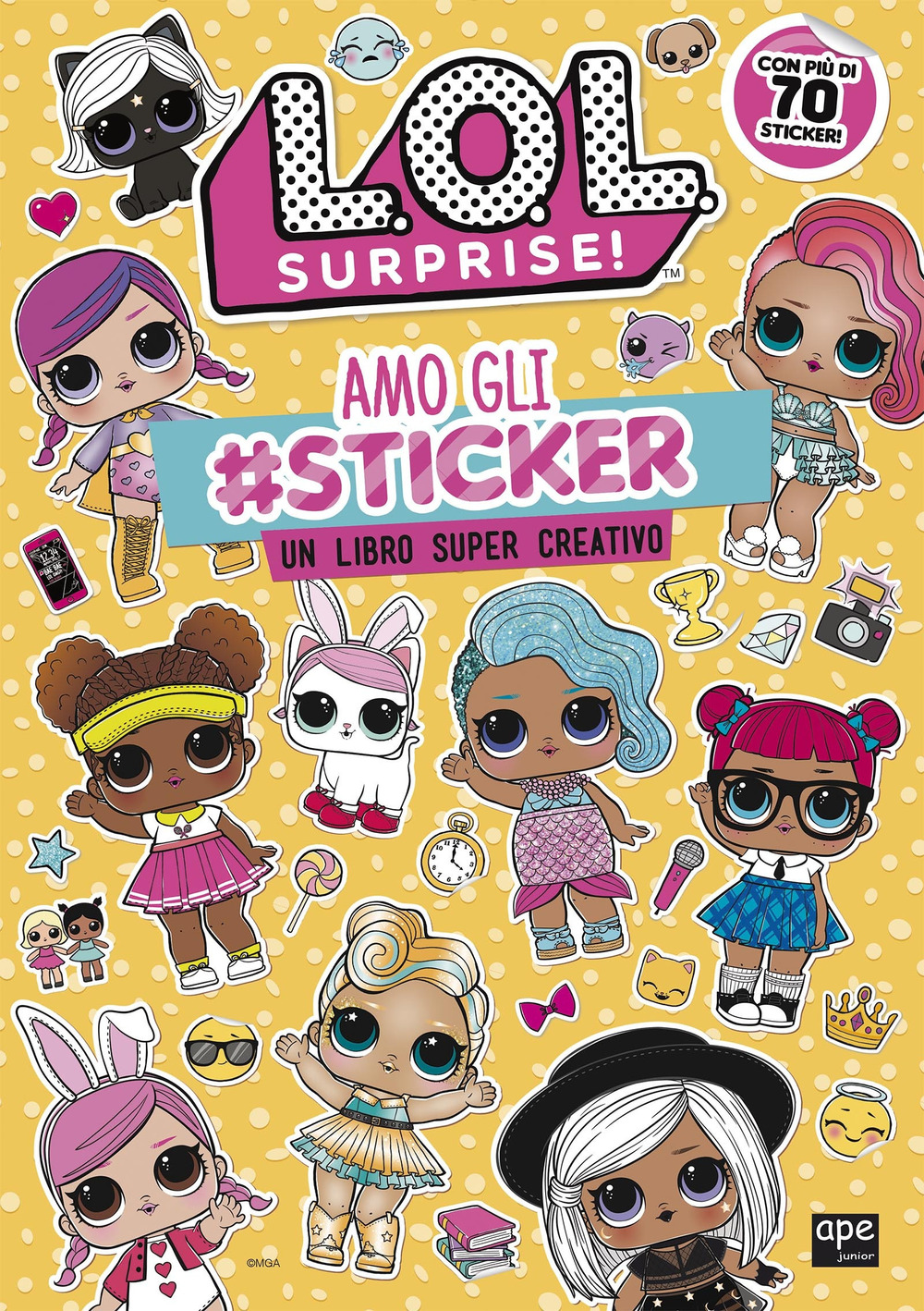 Amo gli #sticker. Un libro super creativo. L.O.L. Surprise!