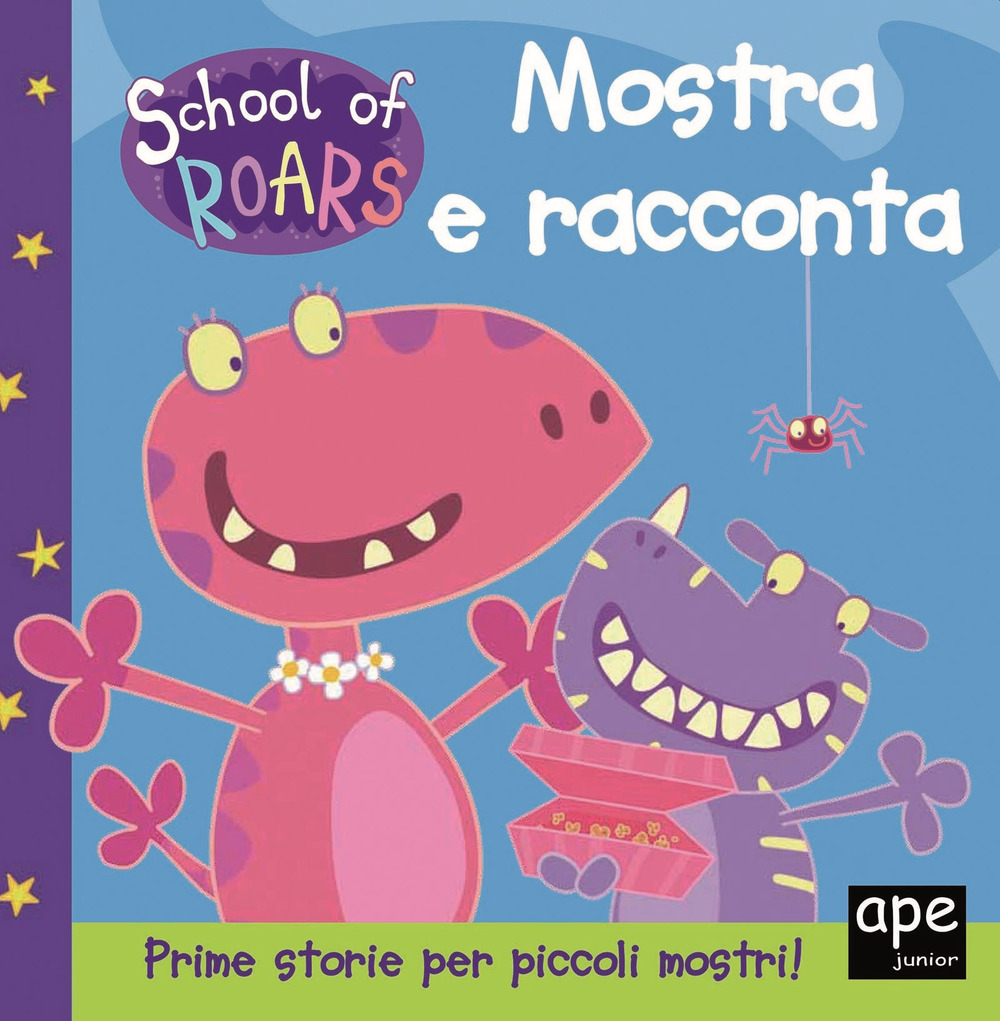 Mostra e racconta. School of Roars