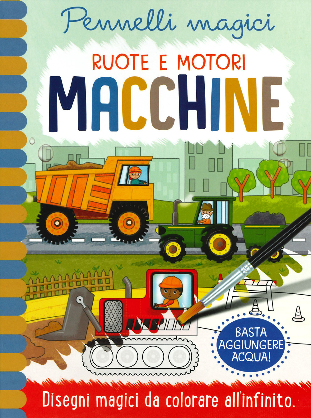 Macchine. Ruote e motori. Pennelli magici