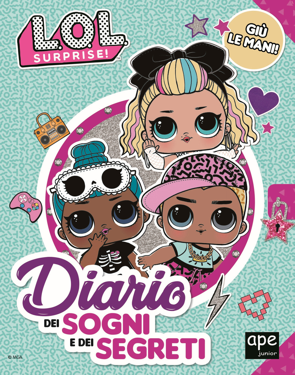 Il diario dei sogni e dei segreti. L.O.L. Surprise!