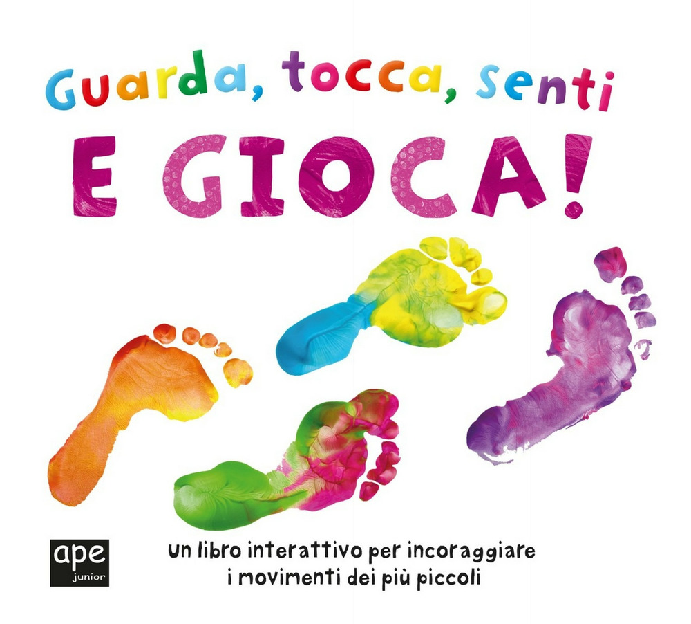 Guarda, tocca, senti e gioca!