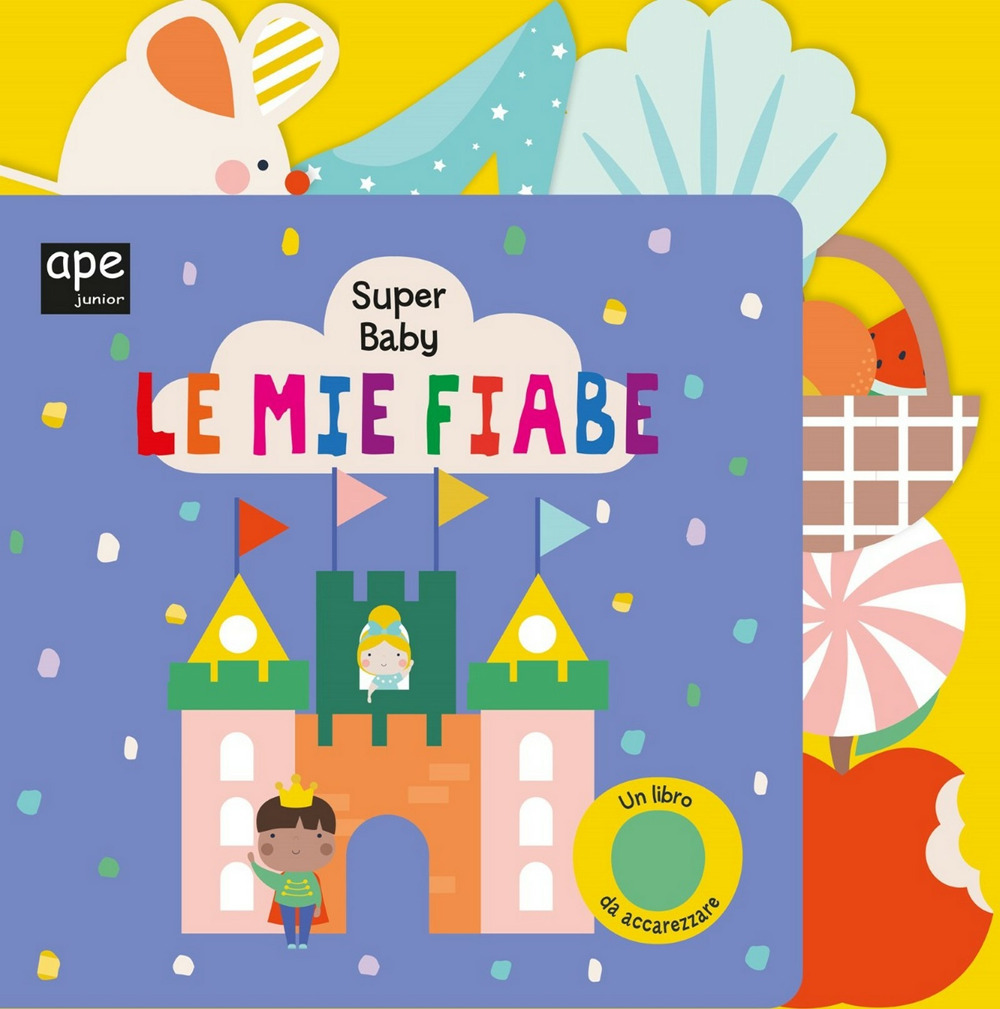 Le mie fiabe. Super baby