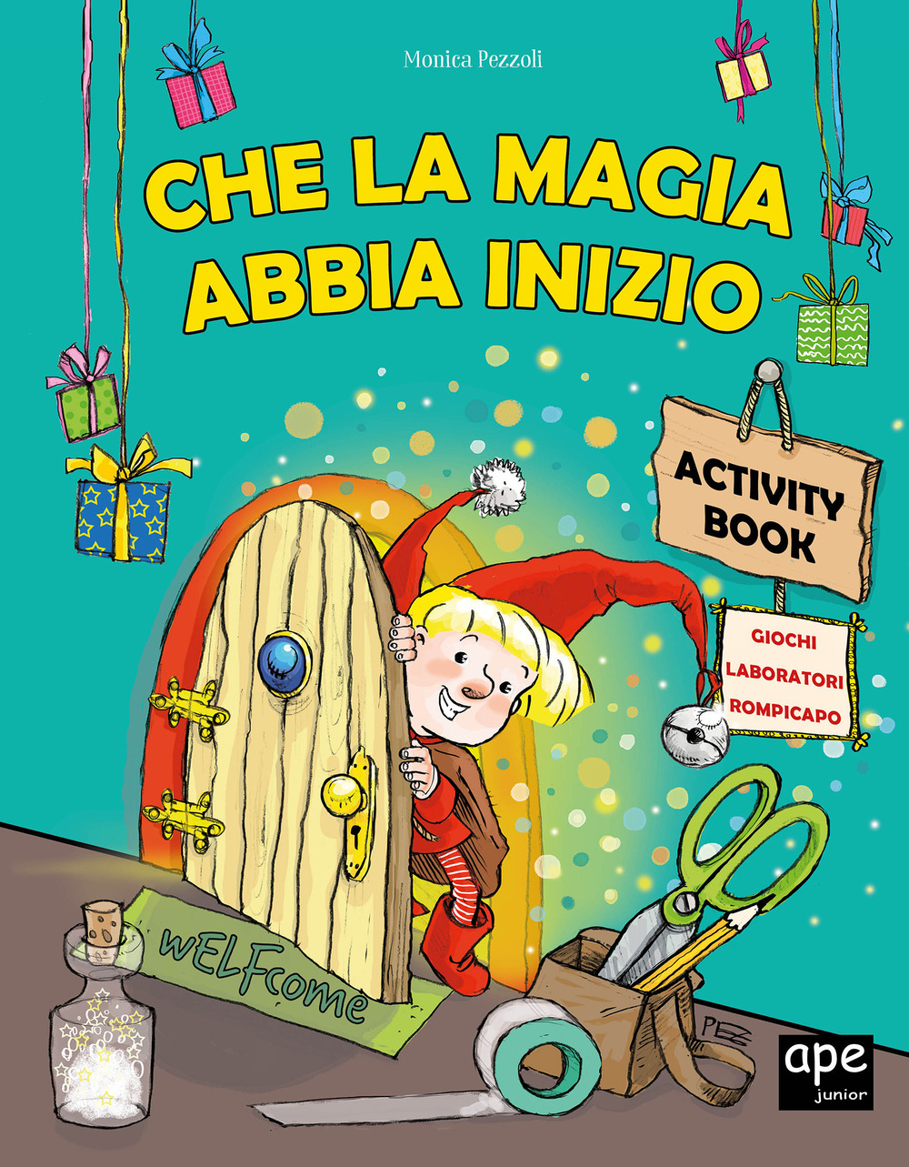 Che la magia abbia inizio. Activity book
