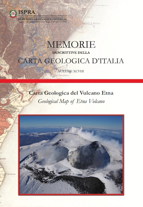 Memorie descrittive della carta geologica d'Italia. Vol. 98: Carta geologica del vulcano Etna 1:50.000