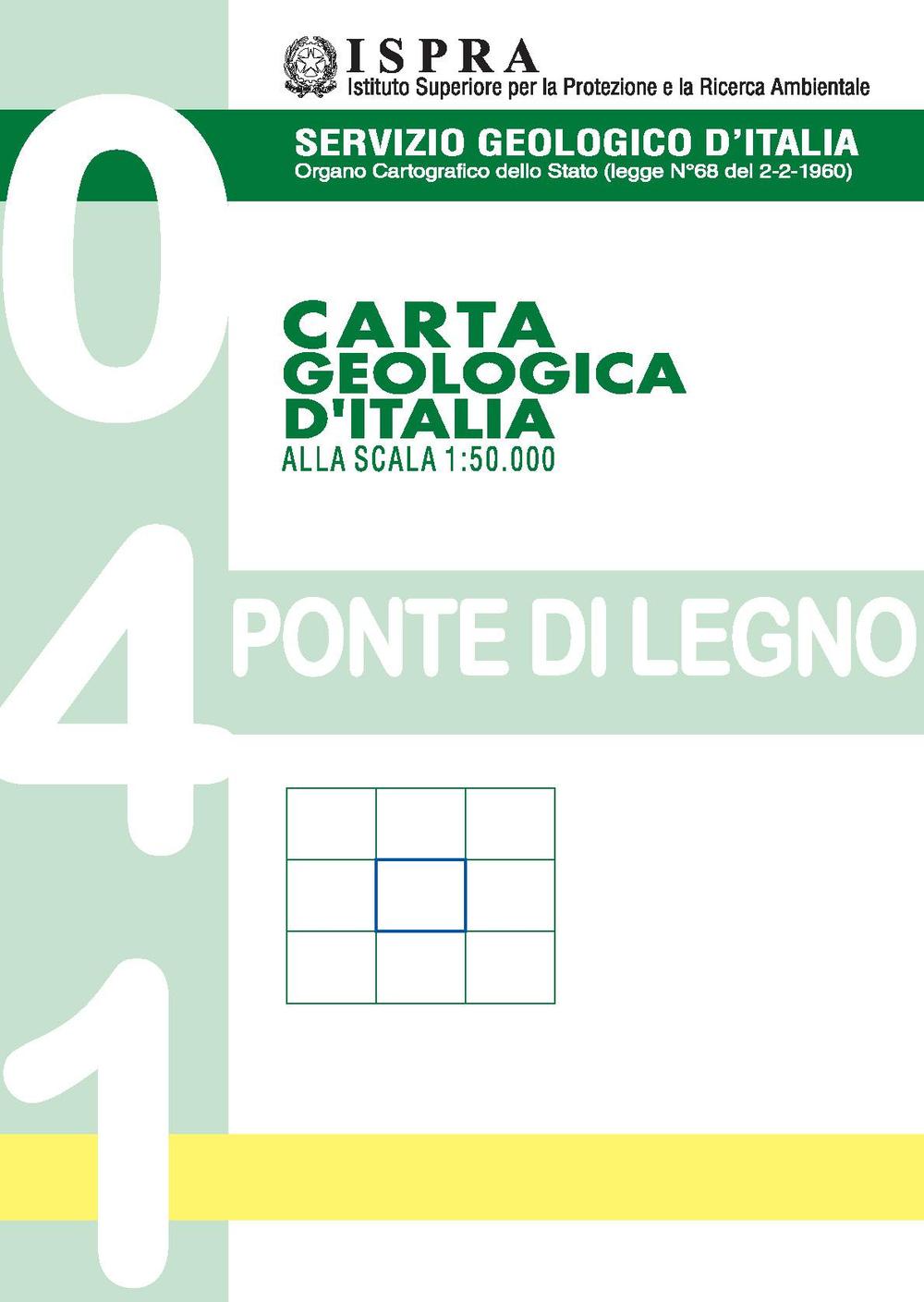 Carta geologica d'Italia alla scala 1:50.000 F° 041. Ponte di Legno