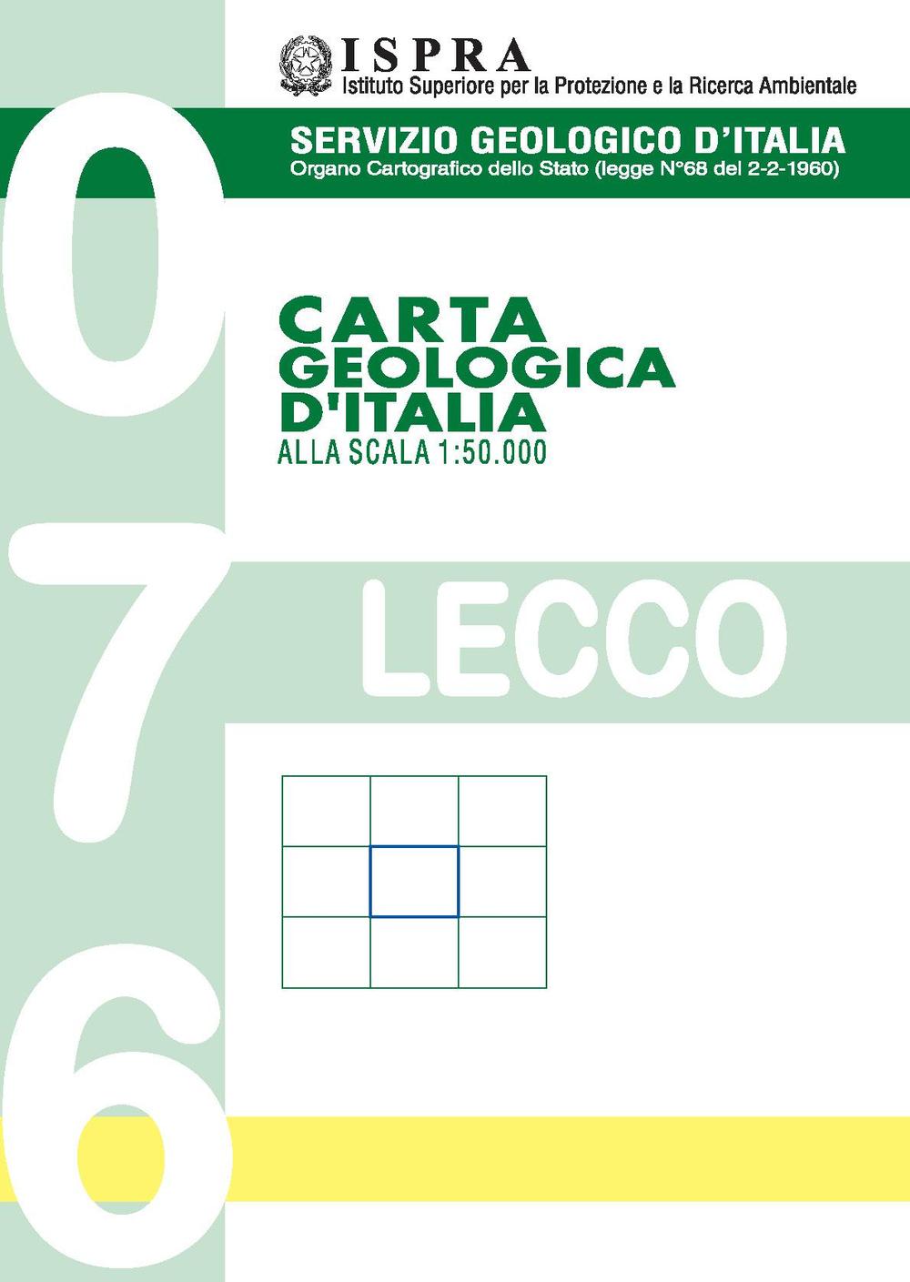 Carta geologica d'Italia alla scala 1:50.000 F° 076. Lecco