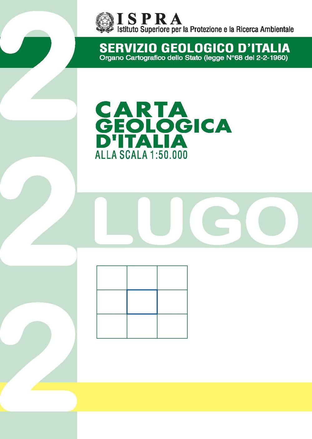Carta geologica d'Italia alla scala 1:50.000 F° 222. Lugo