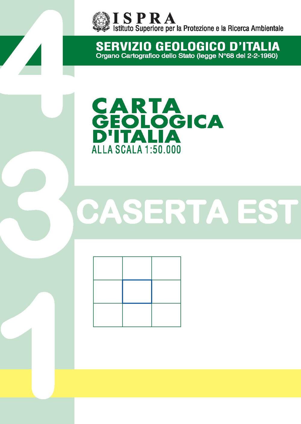 Carta geologica d'Italia alla scala 1:50.000 F° 431. Caserta Est