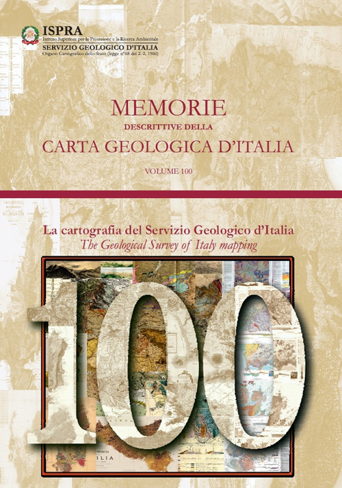 Memorie descrittive della carta geologica d'Italia. Vol. 100: La cartografia del Servizio Geologico d'Italia