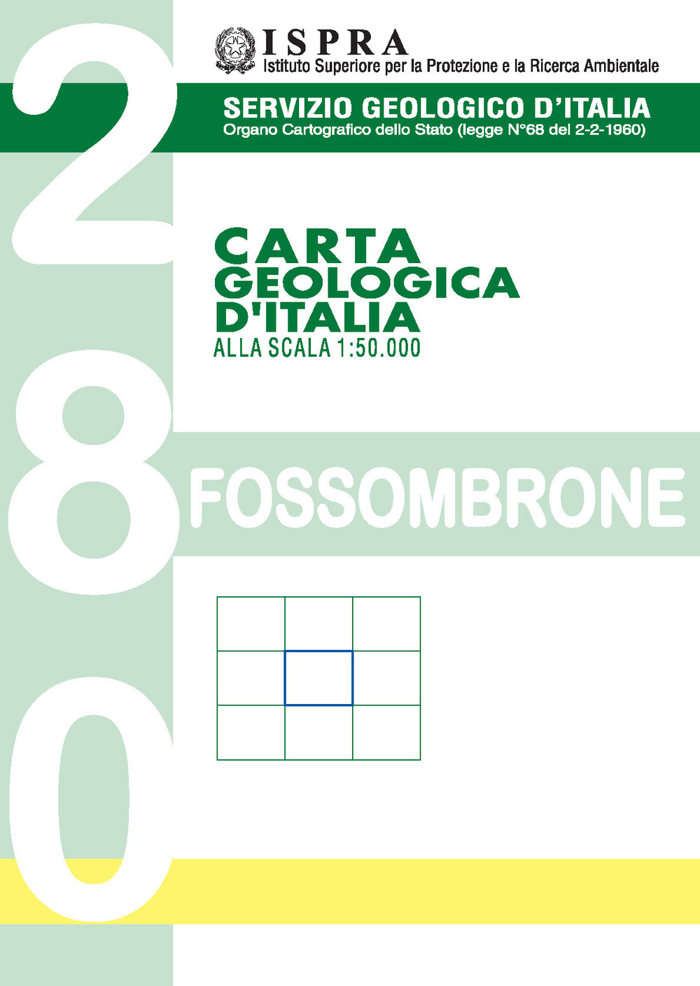 Carta geologica d’Italia alla scala 1:50.000 F° 280. Fossombrone