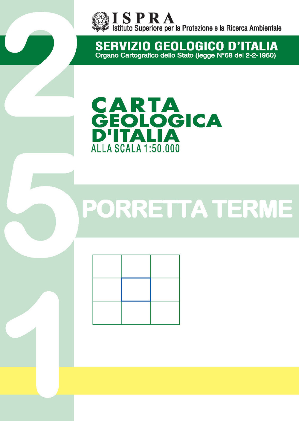Carta geologica d’Italia alla scala 1:50.000 F° 251. Porretta Terme
