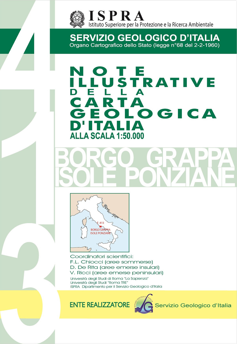 Carta geologica d’Italia alla scala 1:50.000. F° 412. Borgo Grappa Isole Ponziane