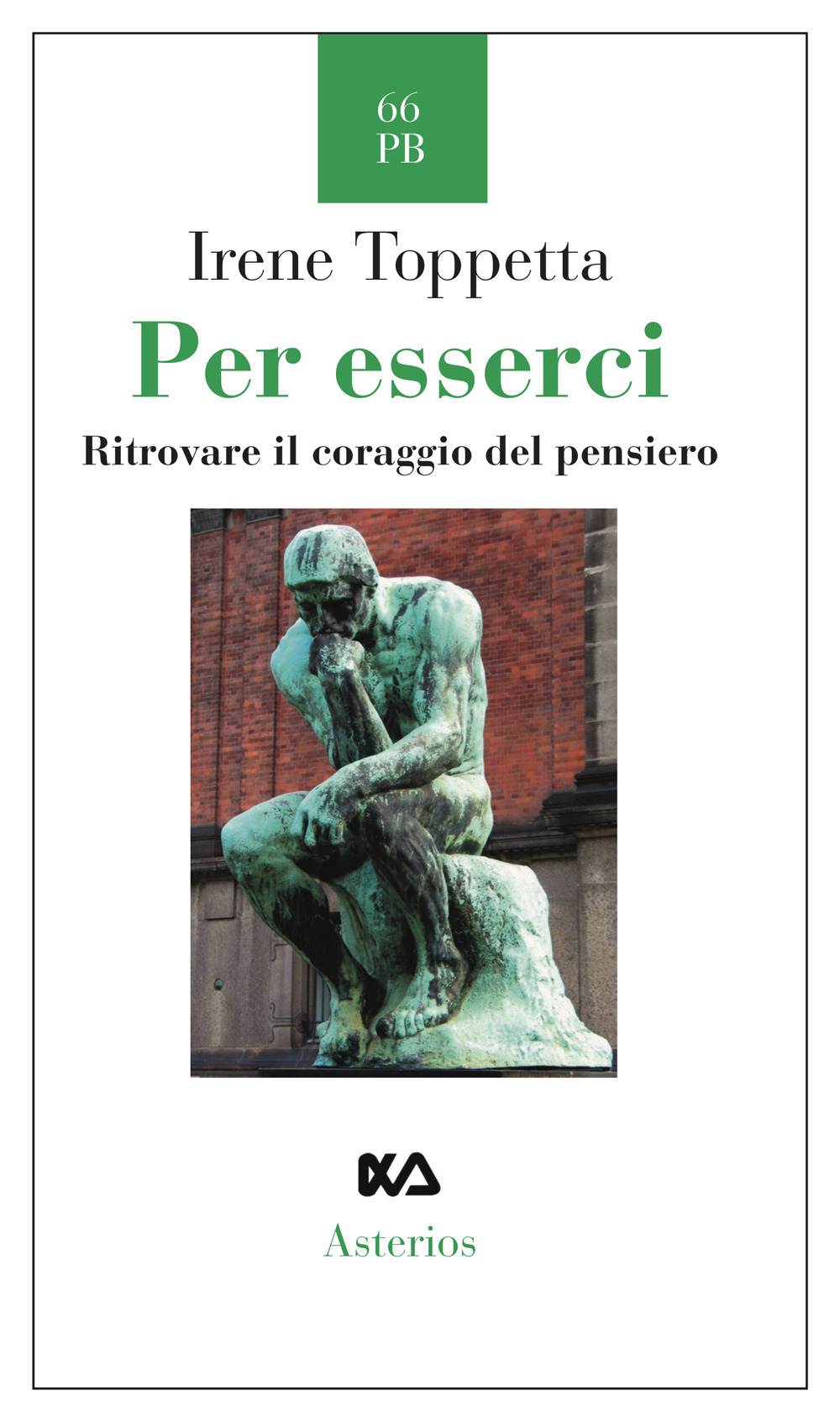 Per esserci. Ritrovare il coraggio del pensiero