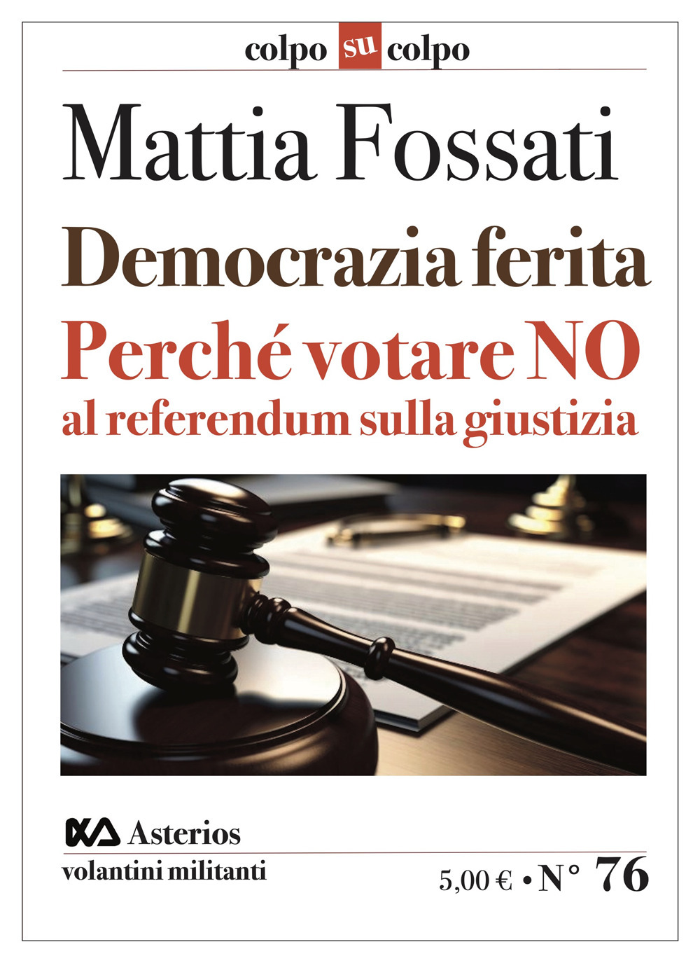 Democrazia ferita. Perché votare no al referendum sulla giustizia
