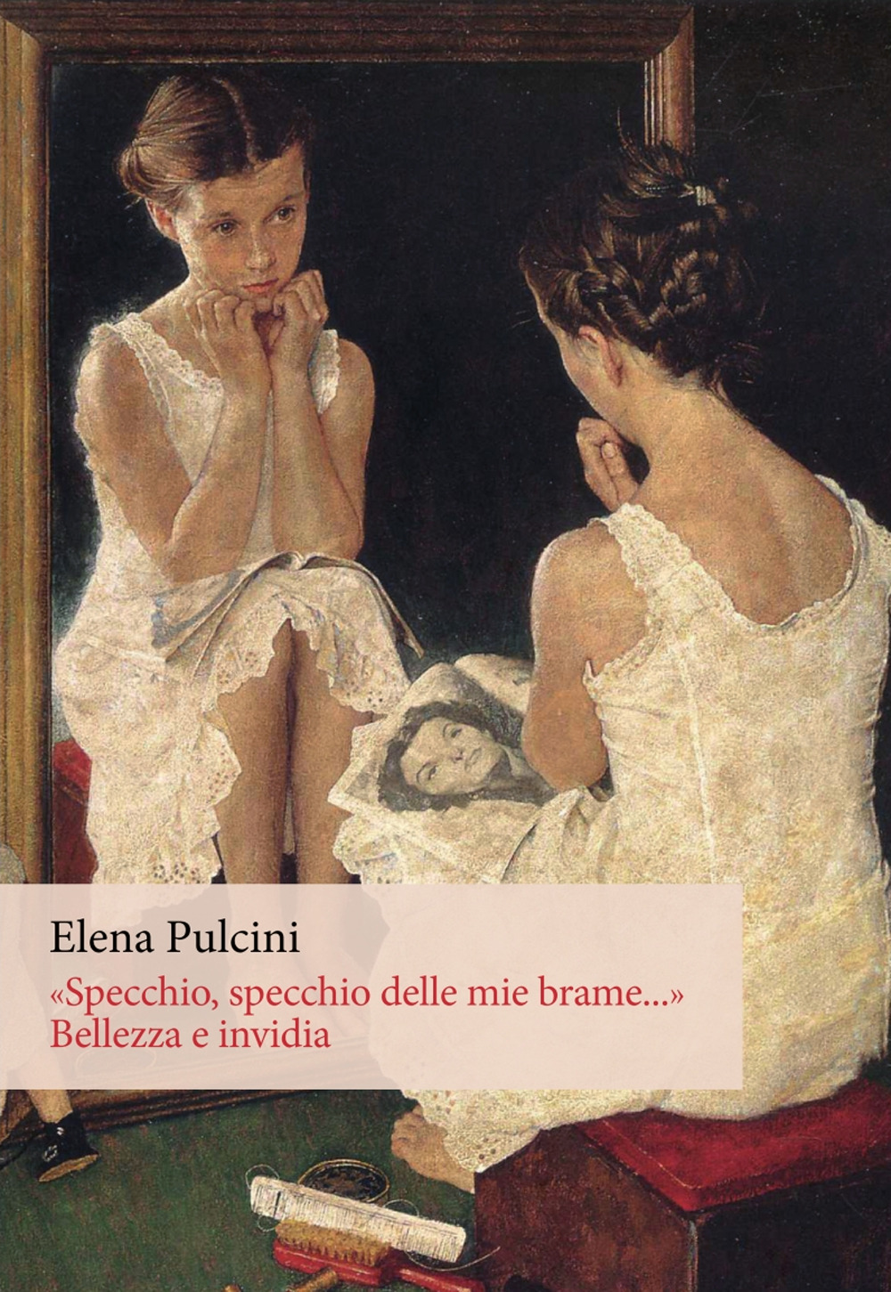 «Specchio, specchio delle mie brame...». Bellezza e invidia
