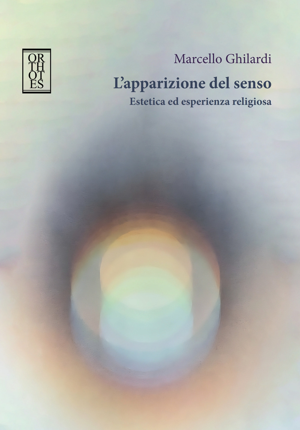 L'apparizione del senso. Estetica ed esperienza religiosa