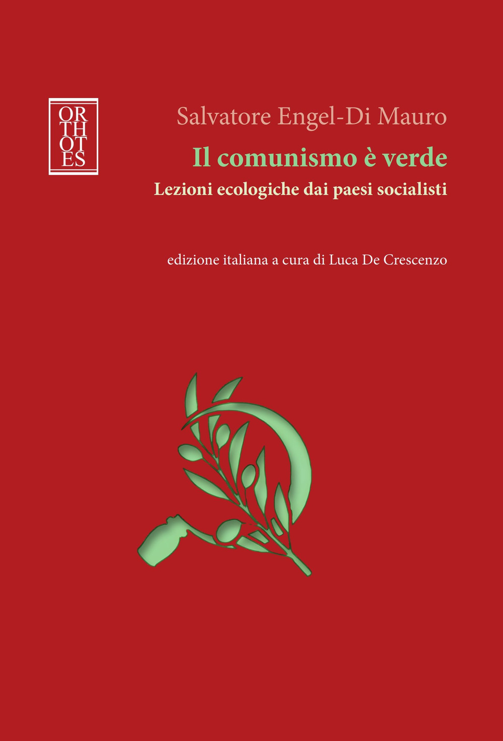 Il comunismo è verde. Lezioni ecologiche dai paesi socialisti