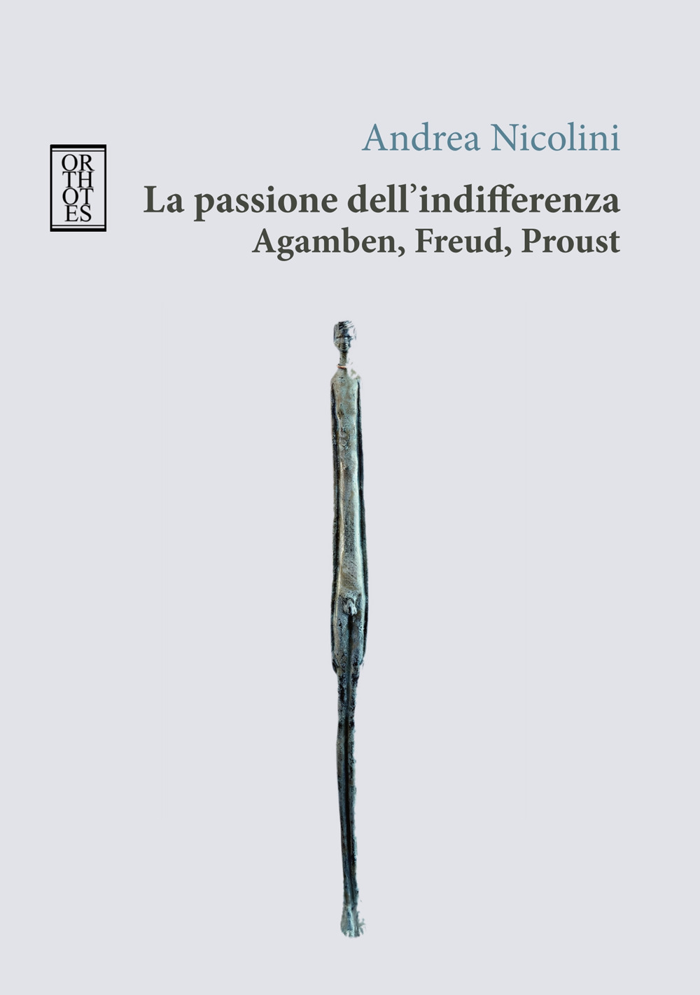 La passione dell'indifferenza. Agamben, Freud, Proust