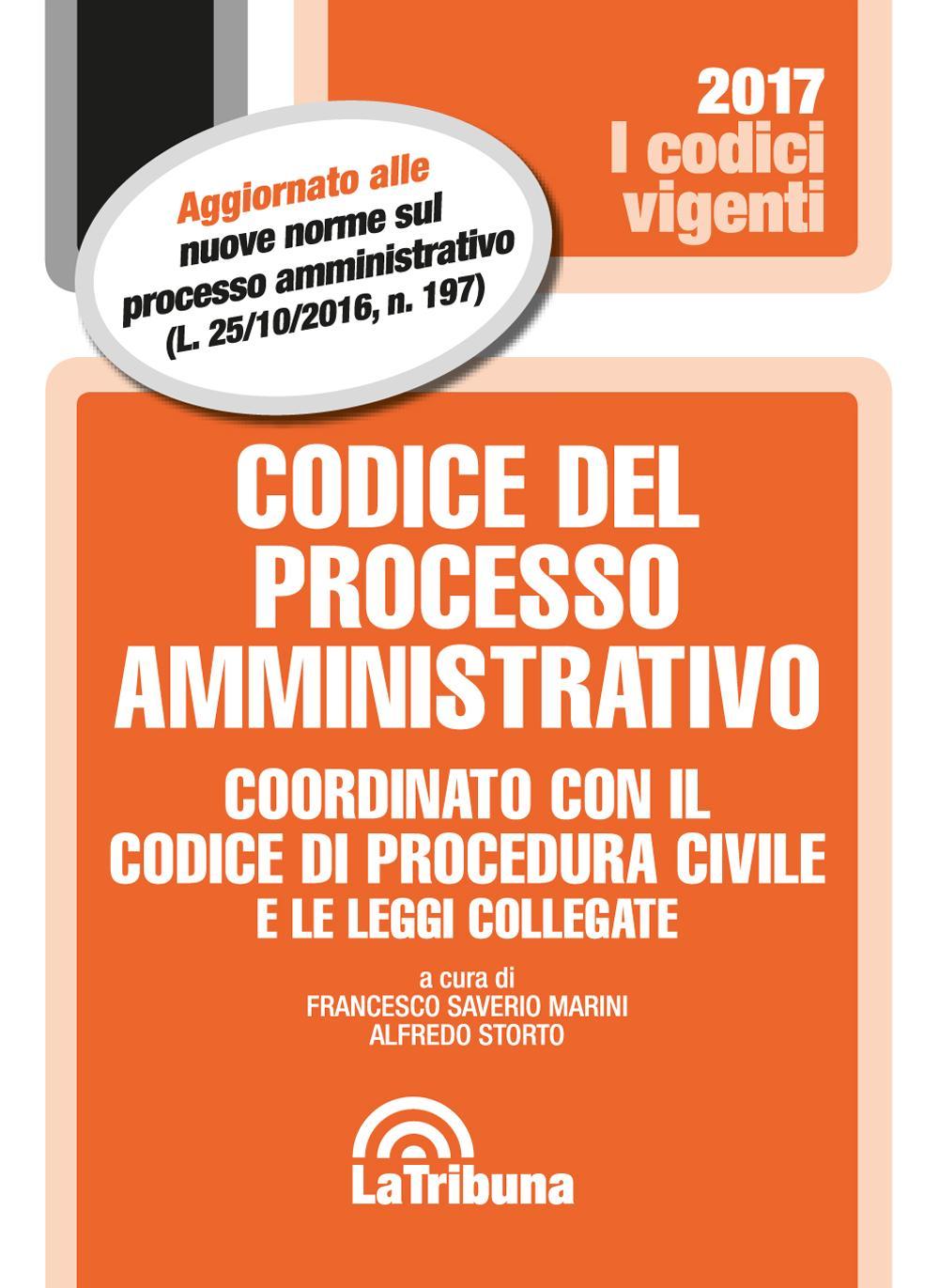 Codice del processo amministrativo. Coordinato con il codice di procedura civile e le leggi collegate