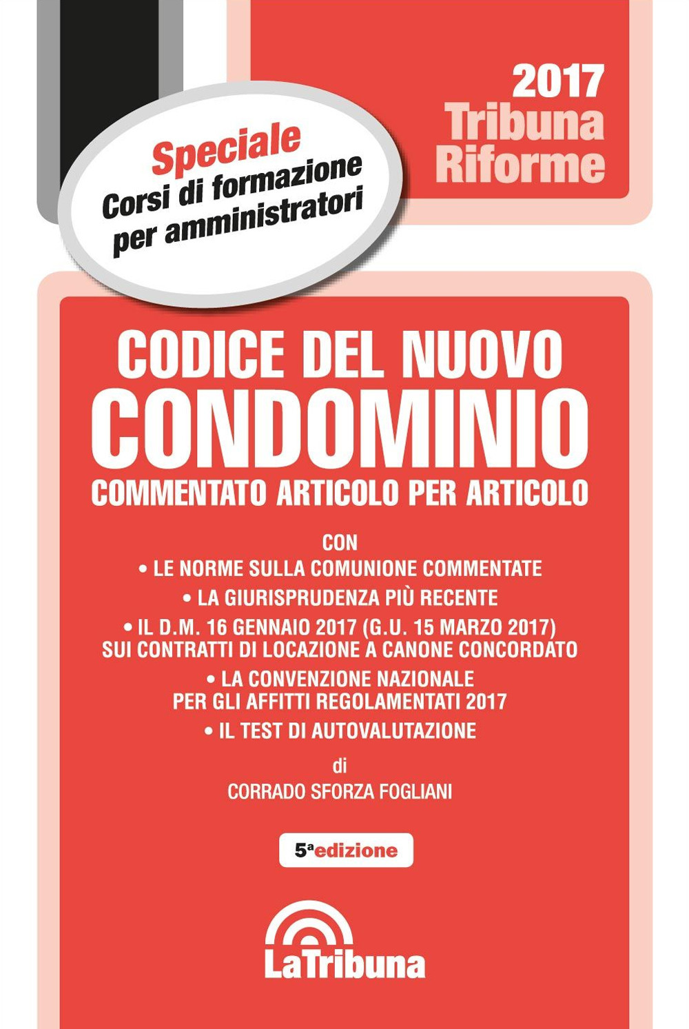 Codice del nuovo condominio. Commentato articolo per articolo