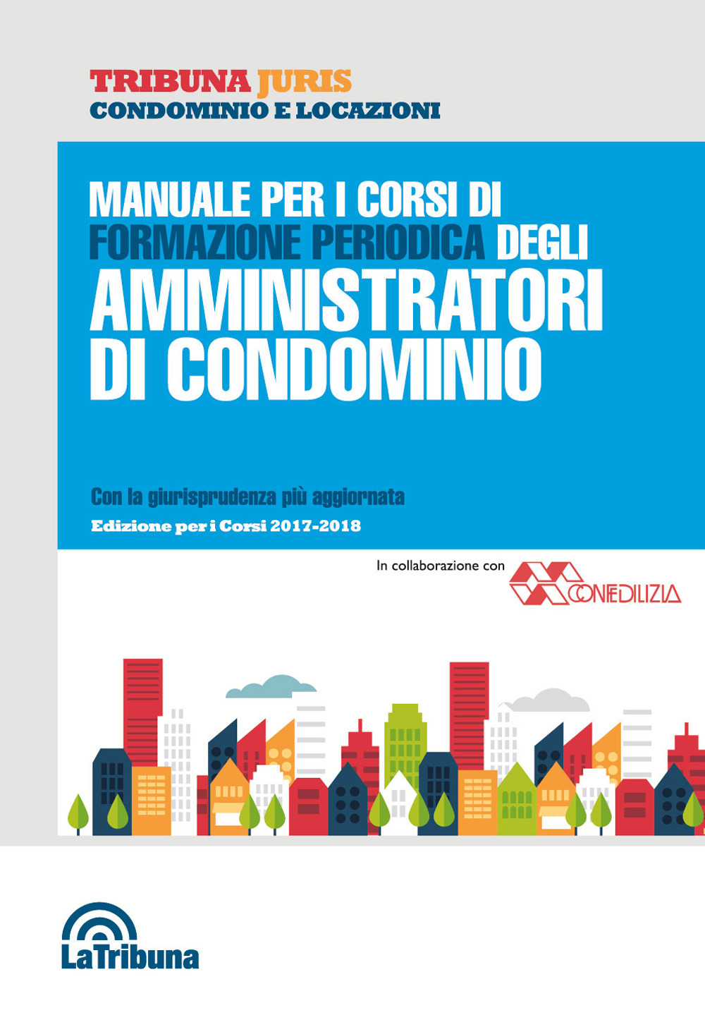 Manuale per i corsi di formazione periodica degli amministratori di condominio