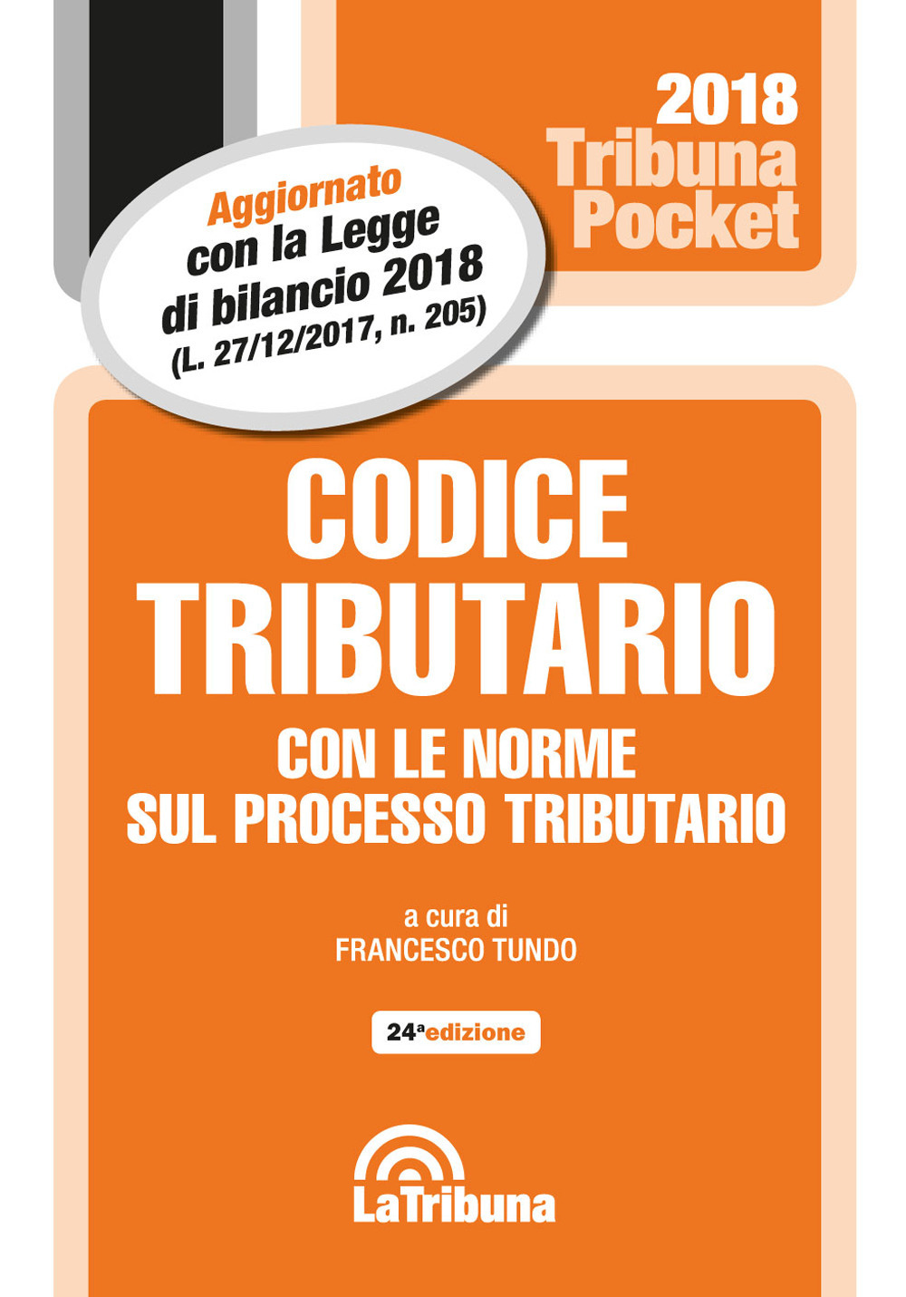 Codice tributario con le norme sul processo tributario