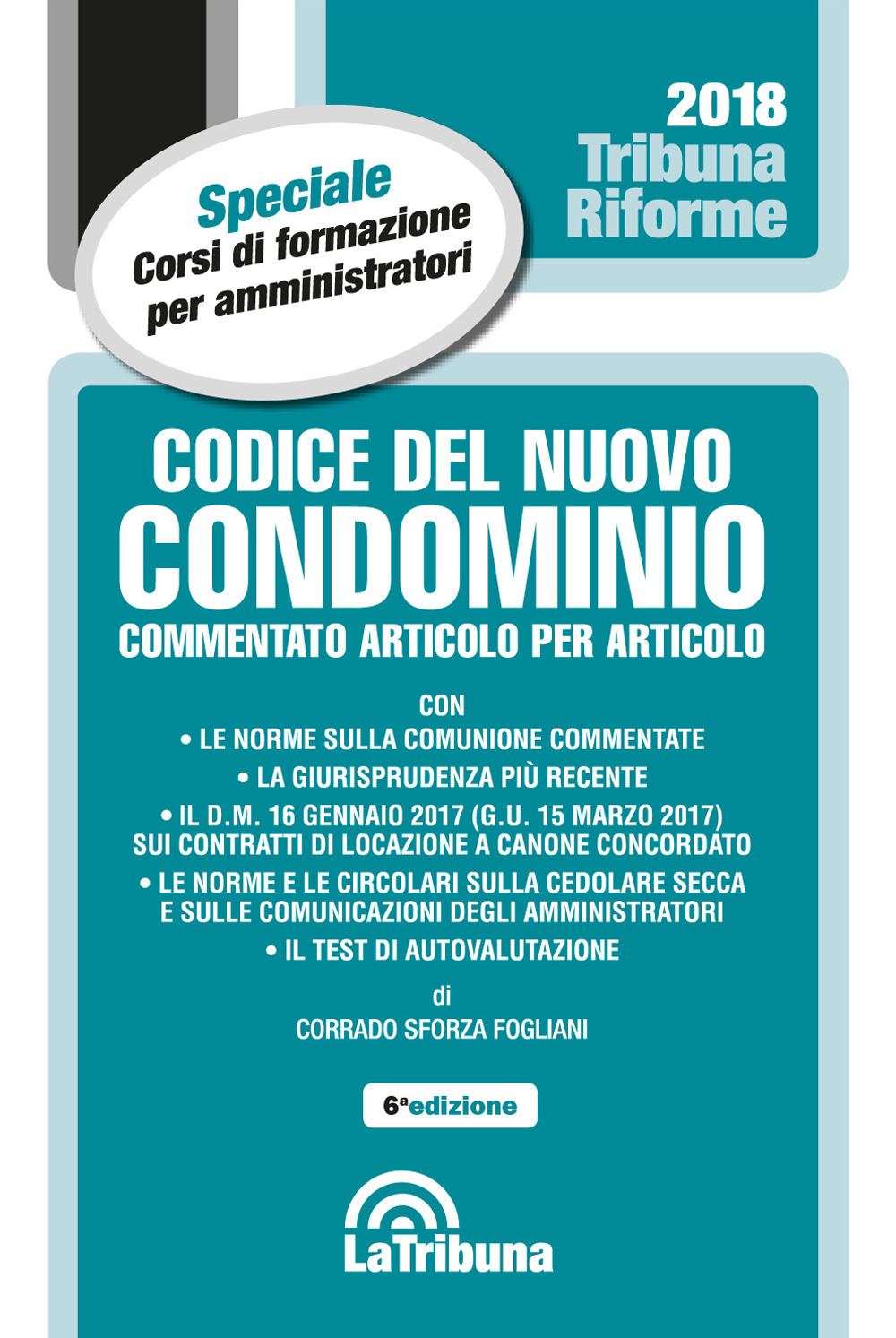 Codice del nuovo condominio. Commentato articolo per articolo