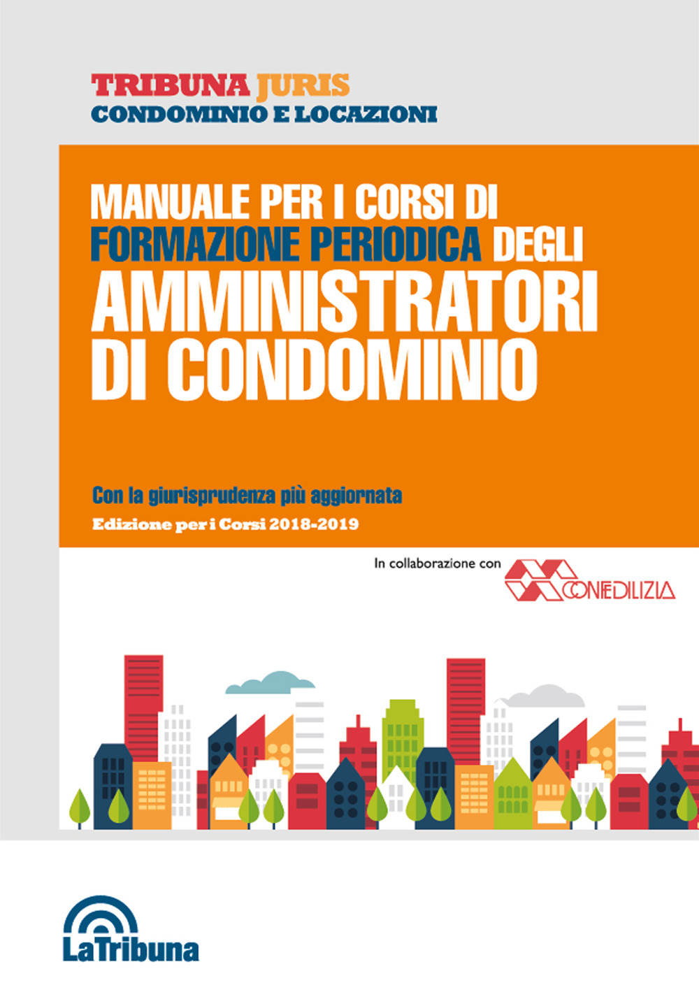 Manuale per i corsi di formazione periodica degli amministratori di condominio