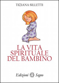 La vita spirituale del bambino
