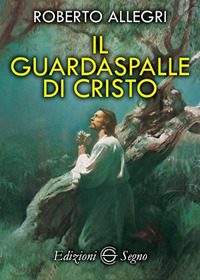 Il guardaspalle di Cristo