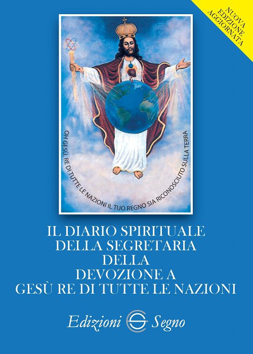 Il diario spirituale della segretaria della devozione a Gesù re di tutte le nazioni