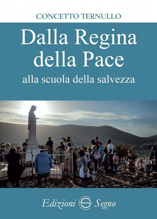 Dalla Regina della pace alla scuola della salvezza
