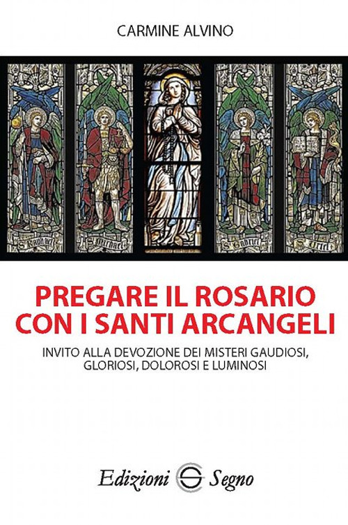 Pregare il rosario con i santi arcangeli