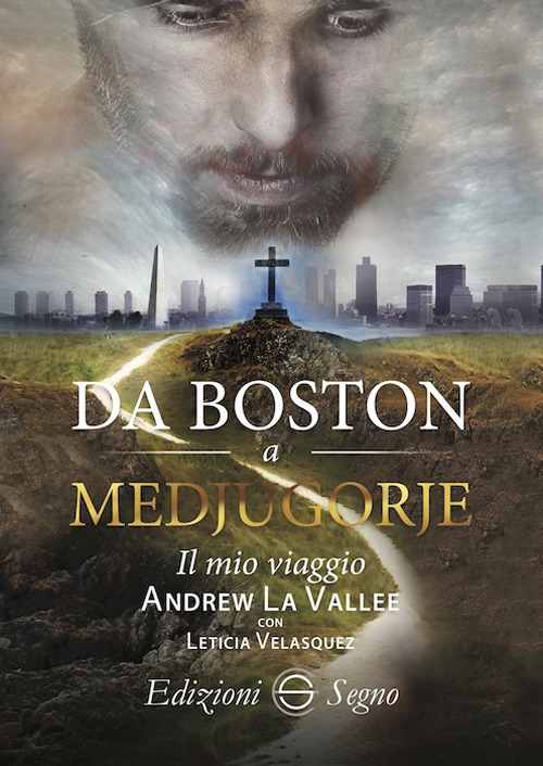 Da Boston a Medjugorje. Il mio viaggio