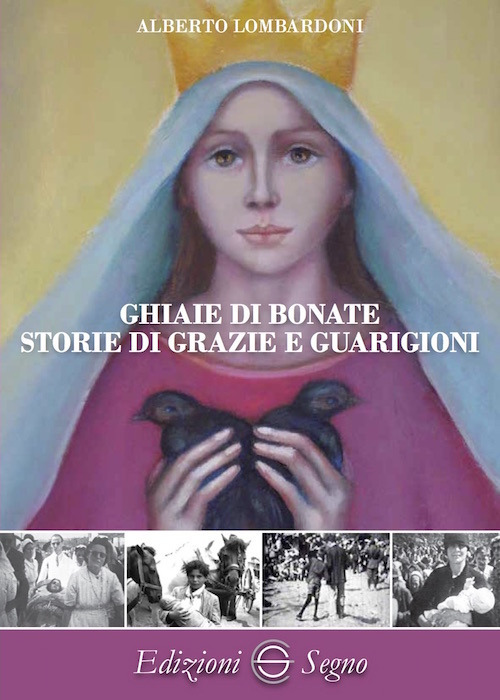 Ghiaie di Bonate. Storie di grazie e guarigioni