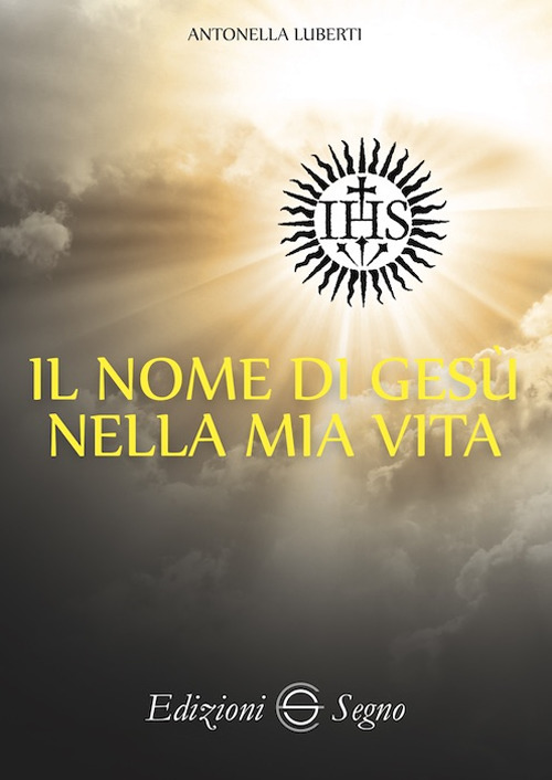 Il nome di Gesù nella mia vita