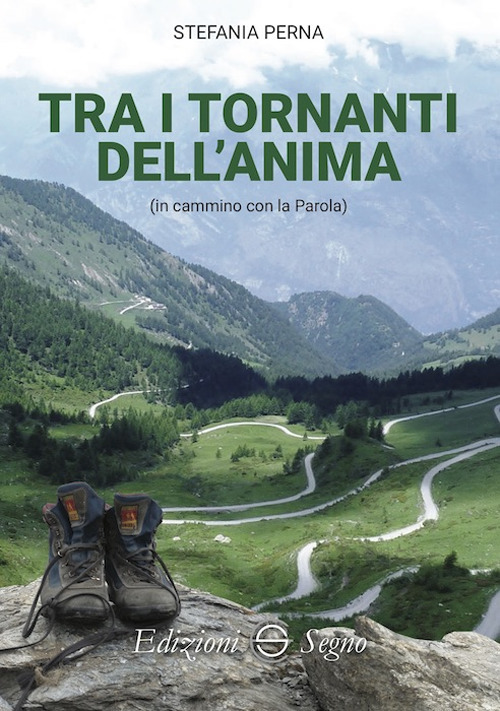 Tra i tornanti dell'anima in cammino con la Parola