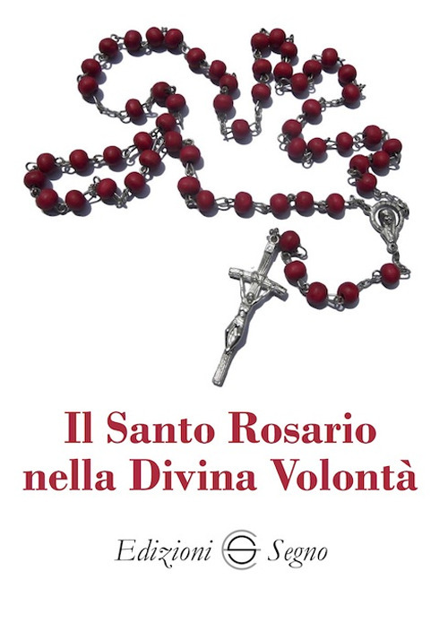 Il Santo Rosario nella divina volontà