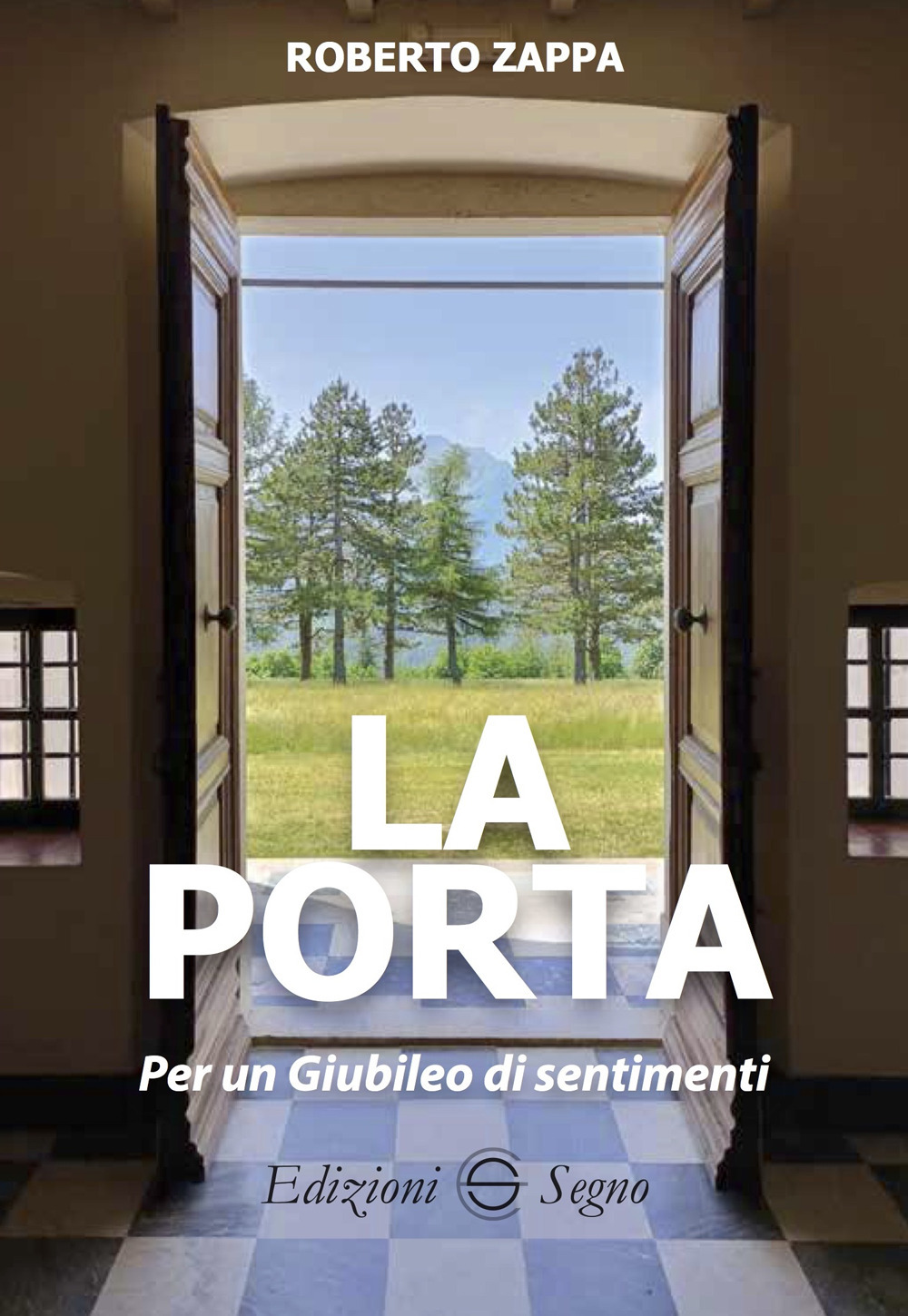 La porta. Per un Giubileo dei sentimenti