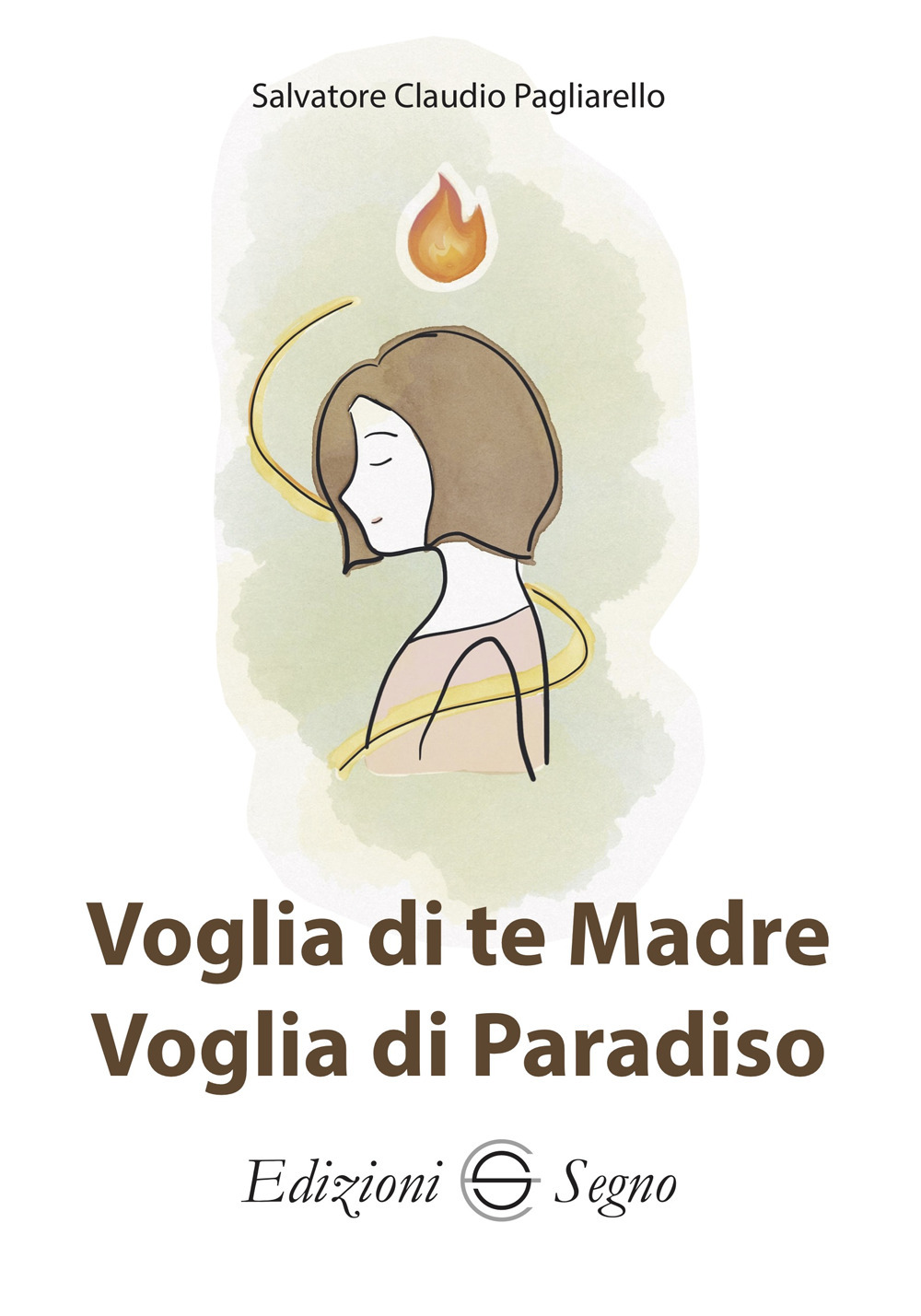 Voglia di te Madre, voglia di Paradiso