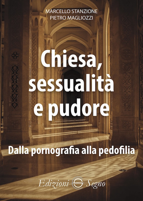 Chiesa, sessualità e pudore. Dalla pornografia alla pedofilia