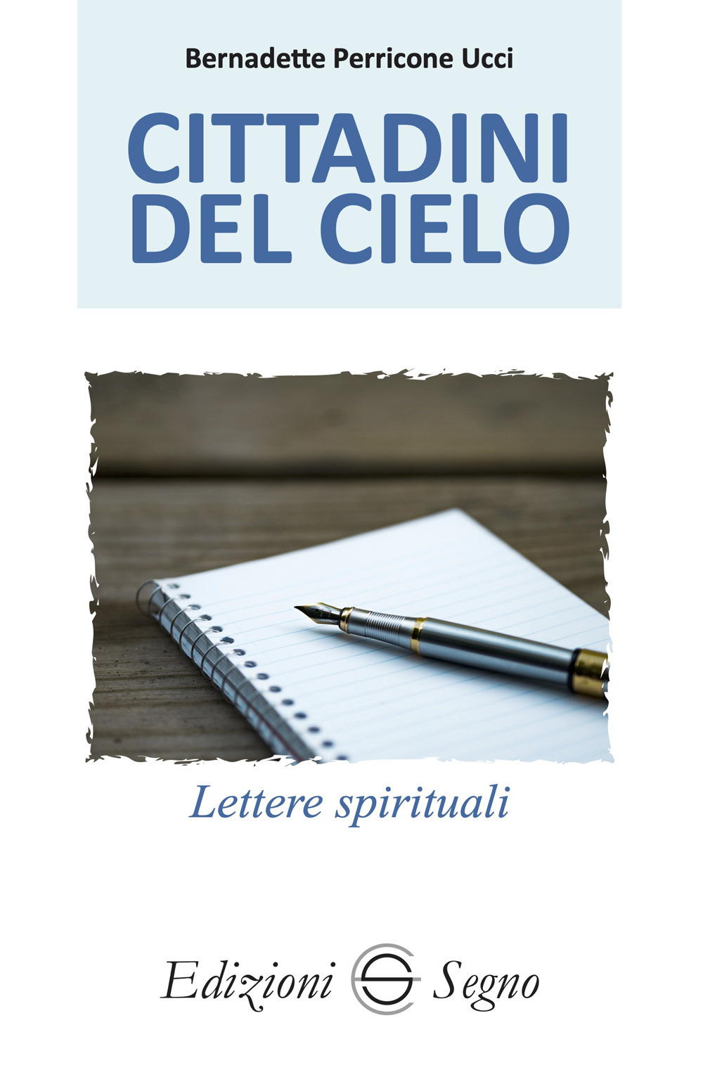 Cittadini del cielo. Lettere spirituali atleti della fede. Vol. 1