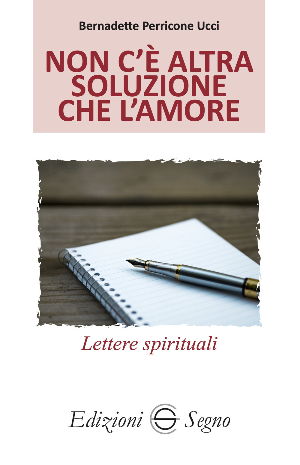 Non c'è altra soluzione che l'amore. Lettere spirituali atleti della fede. Vol. 5